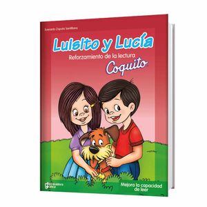 Libro COQUITO Luisito y Lucía Reforzamiento de la Lectura